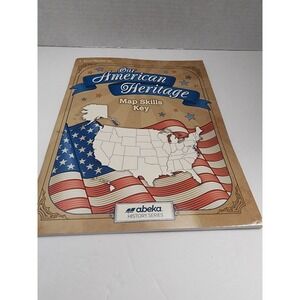 Abeka Homeschool Our American Heritage Map‎ Skills Teacher Key Book